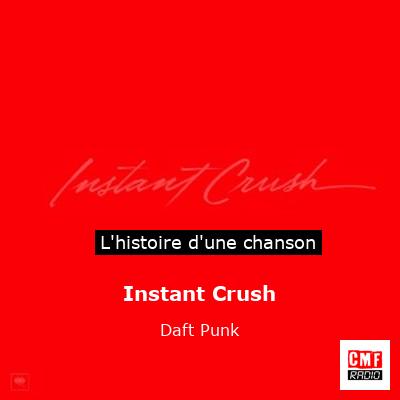 Instant Crush – Daft Punk