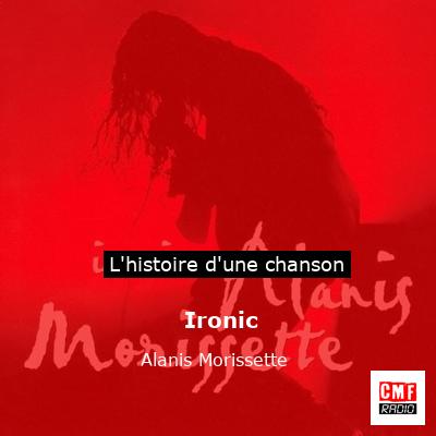Ironic – Alanis Morissette