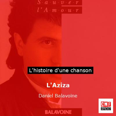 L’Aziza – Daniel Balavoine