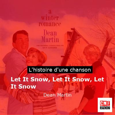 Let It Snow, Let It Snow, Let It Snow – Dean Martin