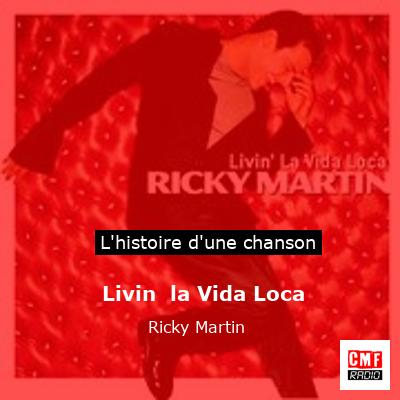 Livin  la Vida Loca – Ricky Martin