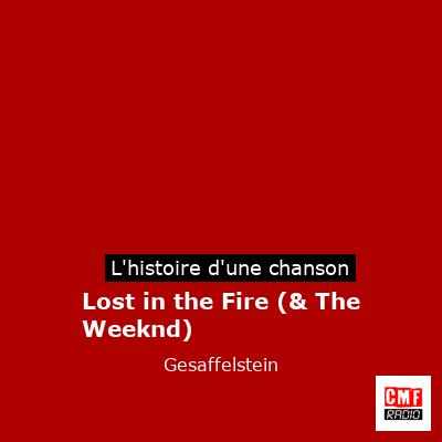 Lost in the Fire (& The Weeknd) – Gesaffelstein