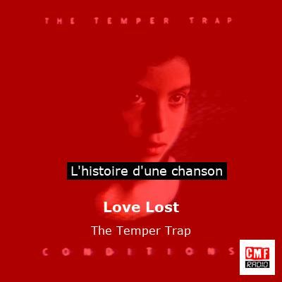 Love Lost – The Temper Trap
