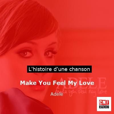 Make You Feel My Love – Adele