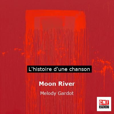 Moon River – Melody Gardot