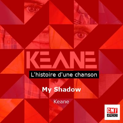 My Shadow – Keane