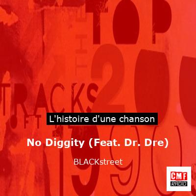 No Diggity (Feat. Dr. Dre) – BLACKstreet