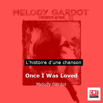 Once I Was Loved – Melody Gardot