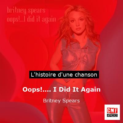 Oops!…. I Did It Again – Britney Spears