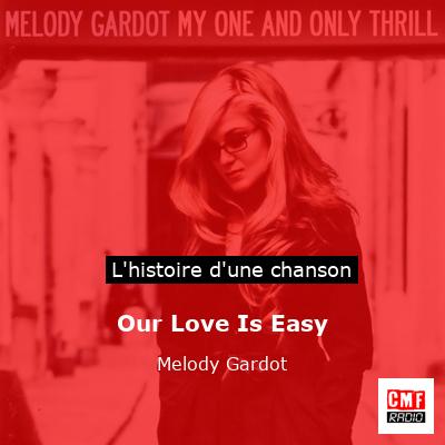 Our Love Is Easy – Melody Gardot