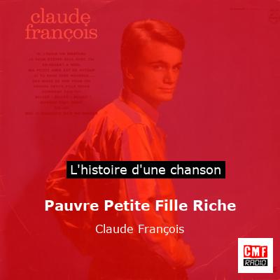 Pauvre Petite Fille Riche – Claude François