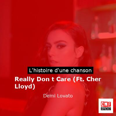 Really Don t Care (Ft. Cher Lloyd) – Demi Lovato