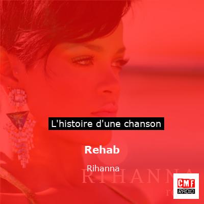 Rehab –  Rihanna