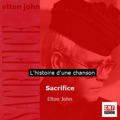 Elton John - Sacrifice Lyrics/Paroles Français 