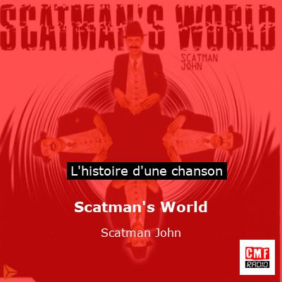 Scatman’s World – Scatman John