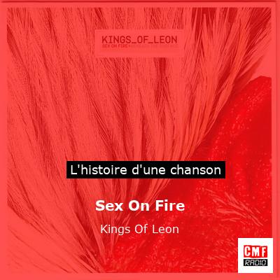 Sex On Fire – Kings Of Leon