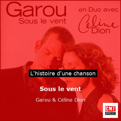 Sous le vent – Garou & Céline Dion