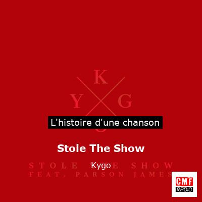 Stole The Show – Kygo