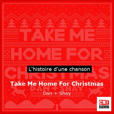 Take Me Home For Christmas – Dan + Shay