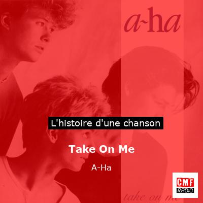 Take On Me – A-Ha