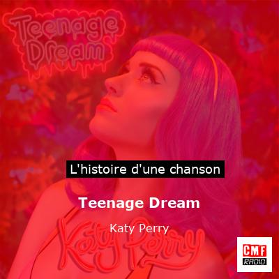 Teenage Dream – Katy Perry