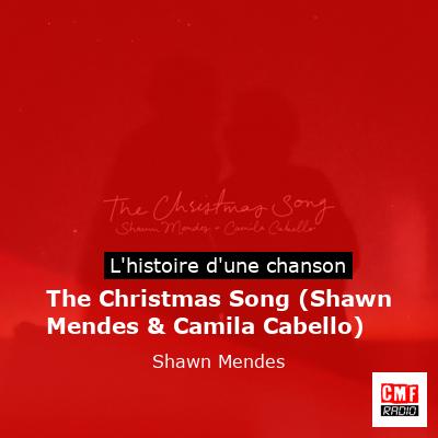 The Christmas Song (Shawn Mendes  and  Camila Cabello) – Shawn Mendes