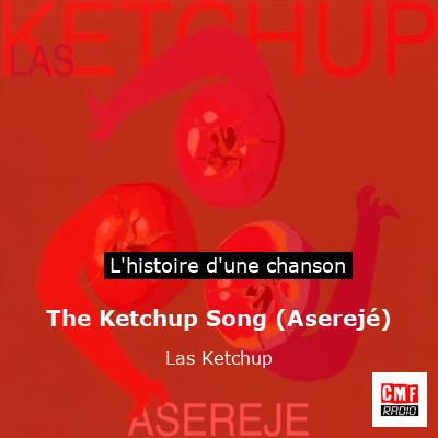 The Ketchup Song (Aserejé) – Las Ketchup