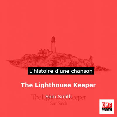 The Lighthouse Keeper – Sam Smith