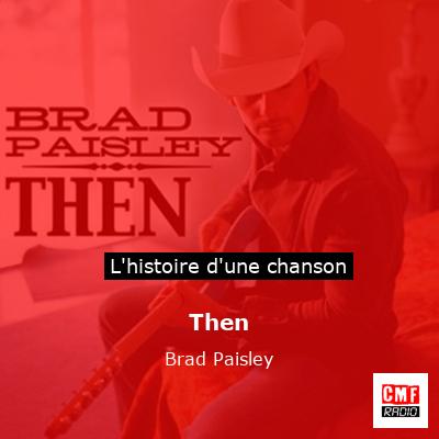 Then – Brad Paisley