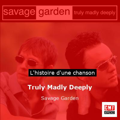 Truly Madly Deeply – Savage Garden