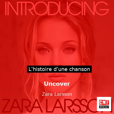 Uncover – Zara Larsson