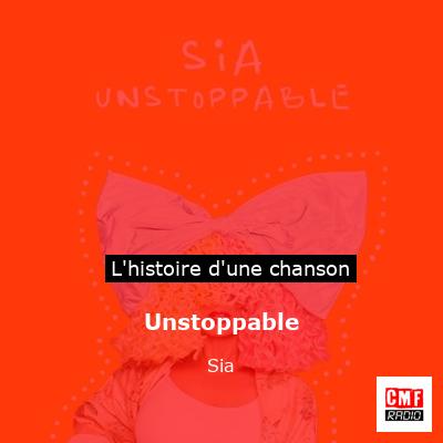 Unstoppable – Sia