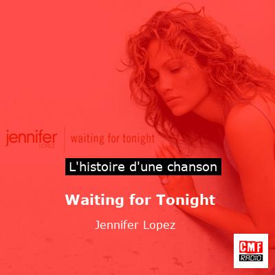 Waiting for Tonight – Jennifer Lopez