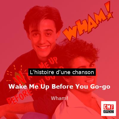 Wake Me Up Before You Go-go – Wham!