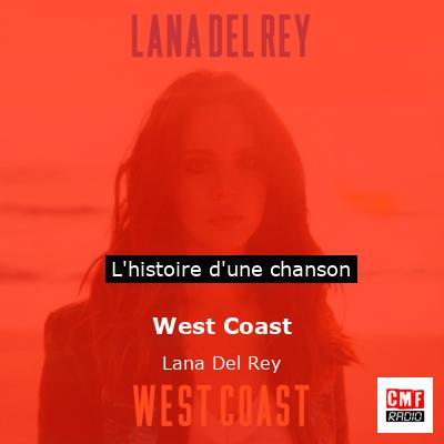 West Coast – Lana Del Rey