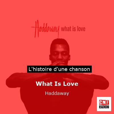 What Is Love – Haddaway
