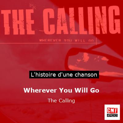 Wherever You Will Go – The Calling