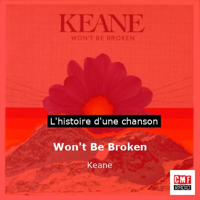 Won’t Be Broken – Keane