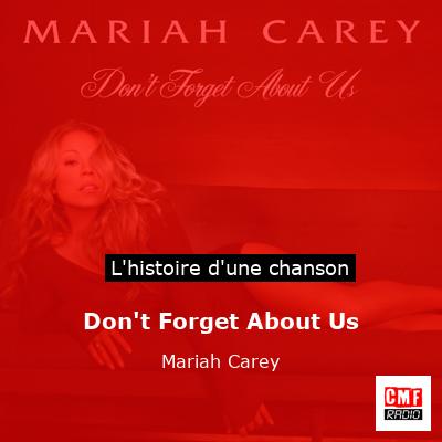 Don't Forget About Us  - Mariah Carey