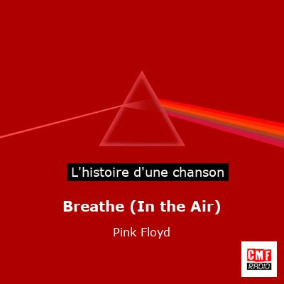 Breathe (In the Air) - Pink Floyd