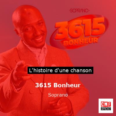3615 Bonheur – Soprano