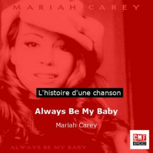 Always Be My Baby - Mariah Carey