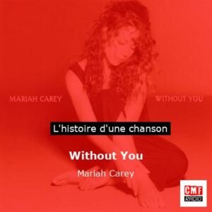 Without You - Mariah Carey