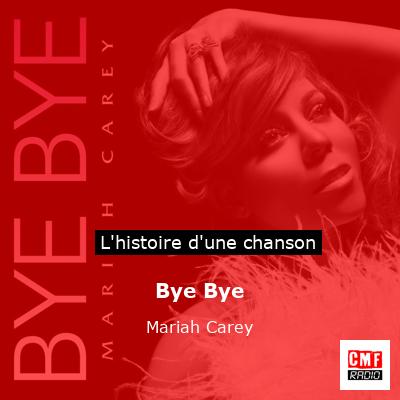 Bye Bye – Mariah Carey