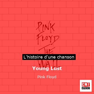 Young Lust – Pink Floyd