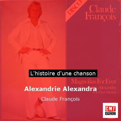 Alexandrie Alexandra – Claude François