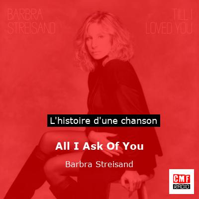 All I Ask Of You - Barbra Streisand