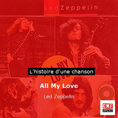 All My Love – Led Zeppelin