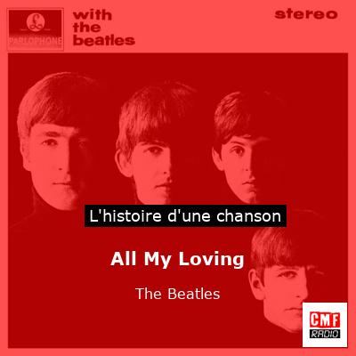 All My Loving   – The Beatles