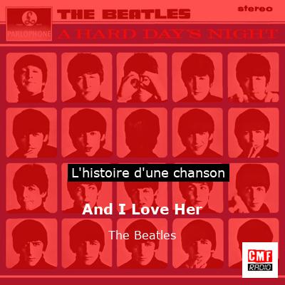And I Love Her   – The Beatles